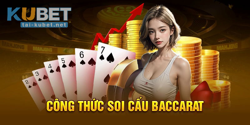Kỹ thuật phân tích cầu Baccarat một cách hiệu quả