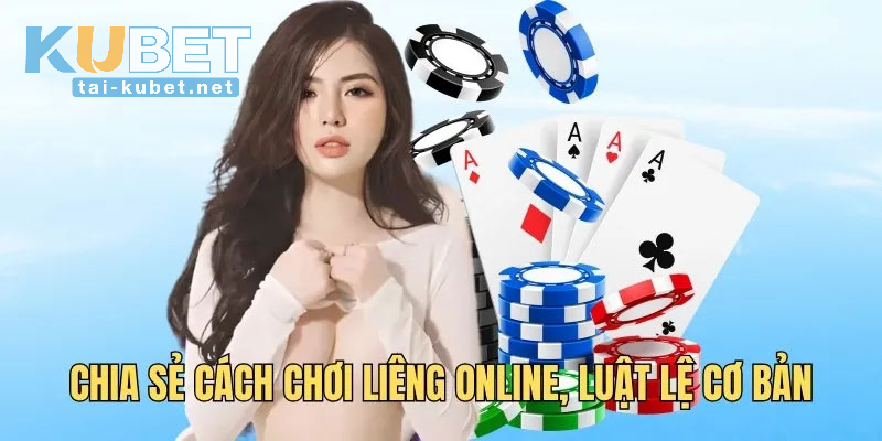 Cách chơi Liêng Online và tính điểm