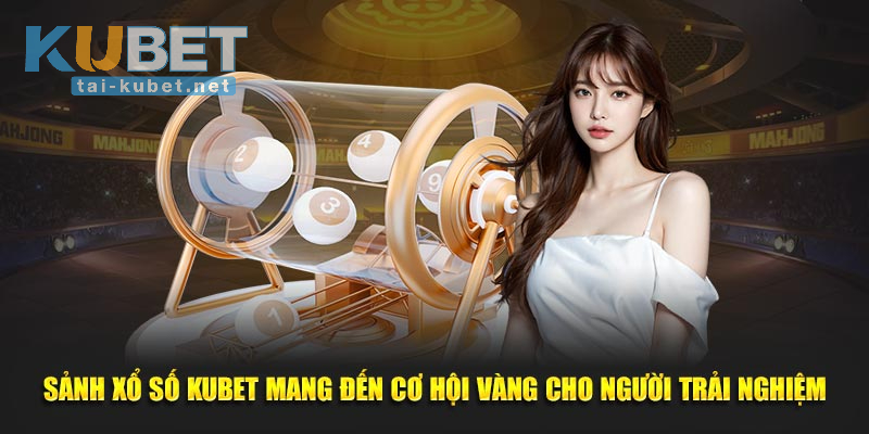Tổng hợp các loại hình Xổ Số 3 Miền có mặt tại KUBET