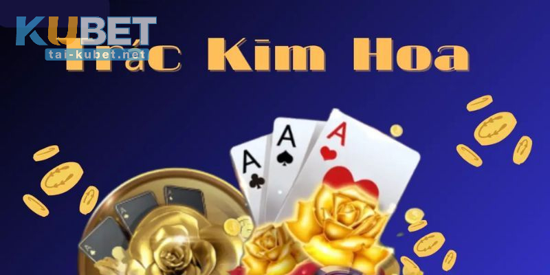 Giới thiệu về Trác Kim Hoa KUBET