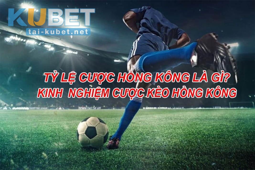 Áp dụng tỉ lệ cược HongKong vào các môn thể thao